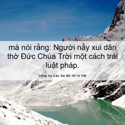 Picture 06 - Công Vụ Các Sứ đồ 18:13 VIE - mà nói rằng: Người nầy xui dân thờ - Bible Verse Picture