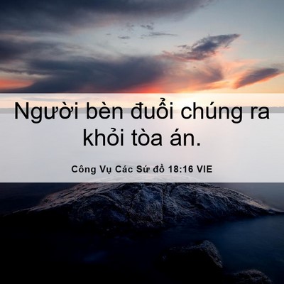 Picture 06 - Công Vụ Các Sứ đồ 18:16 VIE - Người bèn đuổi chúng ra khỏi tòa - Bible Verse Picture