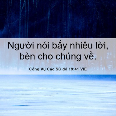 Picture 06 - Công Vụ Các Sứ đồ 19:41 VIE - Người nói bấy nhiêu lời, bèn cho chúng - Bible Verse Picture