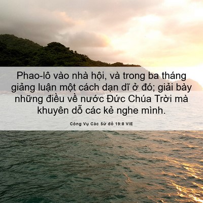 Picture 06 - Công Vụ Các Sứ đồ 19:8 VIE - Phao-lô vào nhà hội, và trong ba tháng - Bible Verse Picture