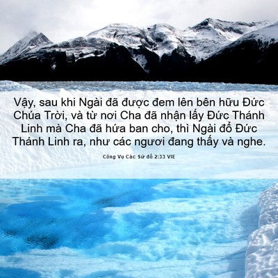 Picture 06 - Công Vụ Các Sứ đồ 2:33 VIE - Vậy, sau khi Ngài đã được đem lên bên - Bible Verse Picture