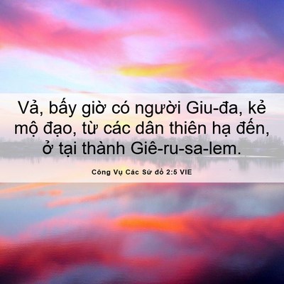 Picture 06 - Công Vụ Các Sứ đồ 2:5 VIE - Vả, bấy giờ có người Giu-đa, kẻ mộ - Bible Verse Picture