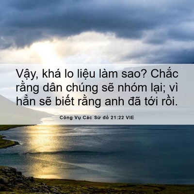 Picture 06 - Công Vụ Các Sứ đồ 21:22 VIE - Vậy, khá lo liệu làm sao? Chắc rằng - Bible Verse Picture