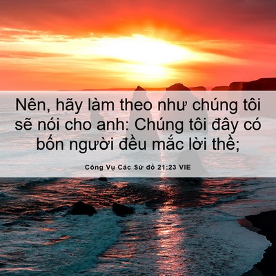 Picture 06 - Công Vụ Các Sứ đồ 21:23 VIE - Nên, hãy làm theo như chúng tôi sẽ nói - Bible Verse Picture