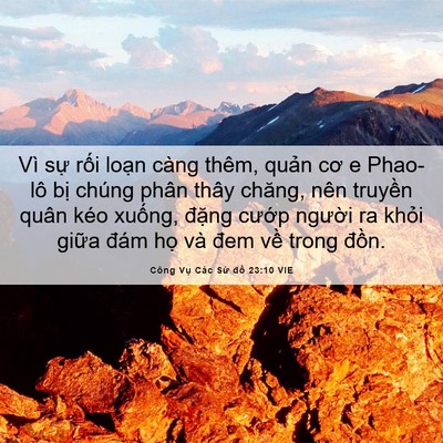 Picture 06 - Công Vụ Các Sứ đồ 23:10 VIE - Vì sự rối loạn càng thêm, quản cơ e - Bible Verse Picture
