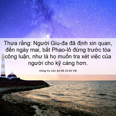 Picture 06 - Công Vụ Các Sứ đồ 23:20 VIE - Thưa rằng: Người Giu-đa đã định xin - Bible Verse Picture