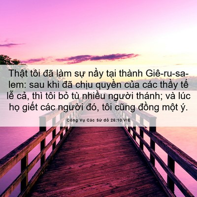 Picture 06 - Công Vụ Các Sứ đồ 26:10 VIE - Thật tôi đã làm sự nầy tại thành - Bible Verse Picture