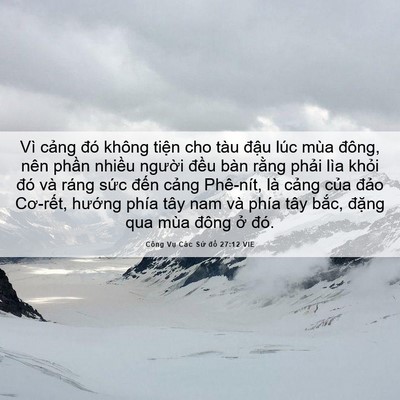 Picture 06 - Công Vụ Các Sứ đồ 27:12 VIE - Vì cảng đó không tiện cho tàu đậu - Bible Verse Picture
