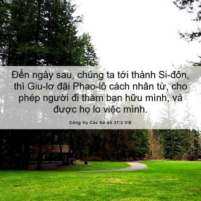 Picture 06 - Công Vụ Các Sứ đồ 27:3 VIE - Đến ngày sau, chúng ta tới thành - Bible Verse Picture