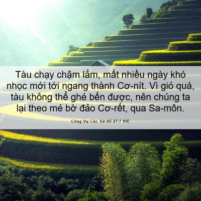 Picture 06 - Công Vụ Các Sứ đồ 27:7 VIE - Tàu chạy chậm lắm, mất nhiều ngày - Bible Verse Picture