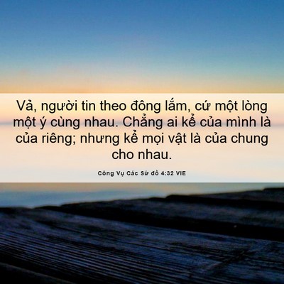 Picture 06 - Công Vụ Các Sứ đồ 4:32 VIE - Vả, người tin theo đông lắm, cứ một - Bible Verse Picture