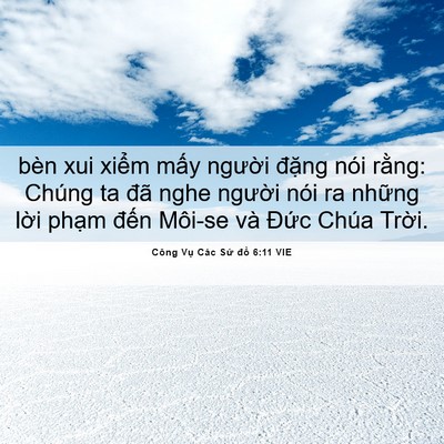 Picture 06 - Công Vụ Các Sứ đồ 6:11 VIE - bèn xui xiểm mấy người đặng nói - Bible Verse Picture
