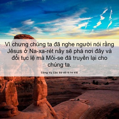Picture 06 - Công Vụ Các Sứ đồ 6:14 VIE - Vì chưng chúng ta đã nghe người nói - Bible Verse Picture