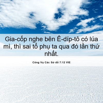 Picture 06 - Công Vụ Các Sứ đồ 7:12 VIE - Gia-cốp nghe bên Ê-díp-tô có lúa mì, - Bible Verse Picture