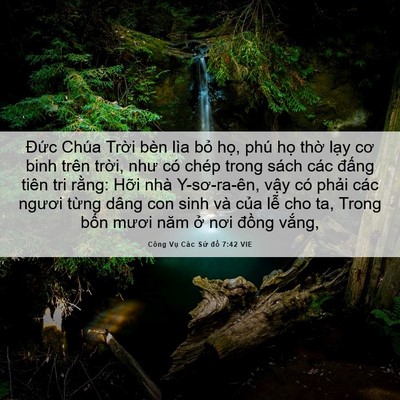 Picture 06 - Công Vụ Các Sứ đồ 7:42 VIE - Đức Chúa Trời bèn lìa bỏ họ, phú - Bible Verse Picture