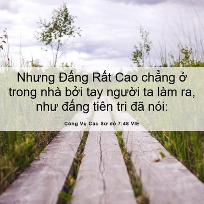 Picture 06 - Công Vụ Các Sứ đồ 7:48 VIE - Nhưng Đấng Rất Cao chẳng ở trong nhà - Bible Verse Picture