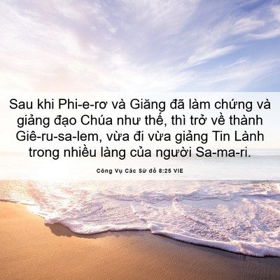Picture 06 - Công Vụ Các Sứ đồ 8:25 VIE - Sau khi Phi-e-rơ và Giăng đã làm chứng - Bible Verse Picture