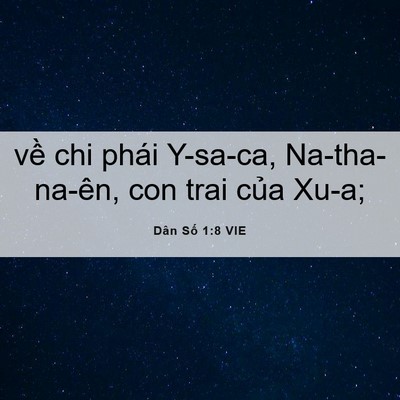 Picture 06 - Dân Số 1:8 VIE - về chi phái Y-sa-ca, Na-tha-na-ên, con trai - Bible Verse Picture