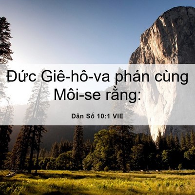 Picture 06 - Dân Số 10:1 VIE - Đức Giê-hô-va phán cùng Môi-se - Bible Verse Picture