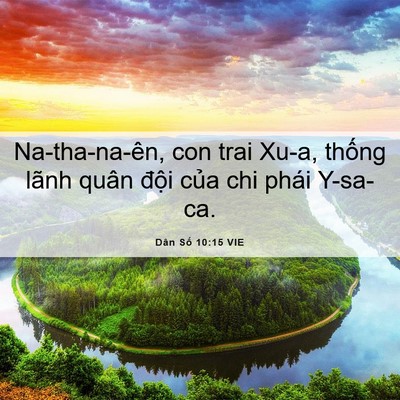 Picture 06 - Dân Số 10:15 VIE - Na-tha-na-ên, con trai Xu-a, thống lãnh quân - Bible Verse Picture