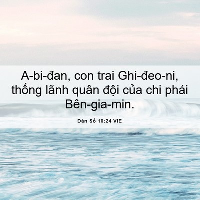 Picture 06 - Dân Số 10:24 VIE - A-bi-đan, con trai Ghi-đeo-ni, thống lãnh - Bible Verse Picture