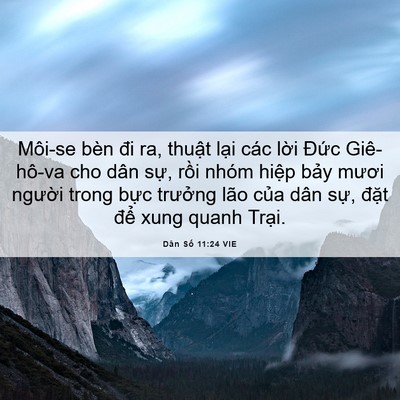 Picture 06 - Dân Số 11:24 VIE - Môi-se bèn đi ra, thuật lại các lời - Bible Verse Picture