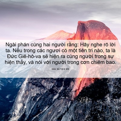 Picture 06 - Dân Số 12:6 VIE - Ngài phán cùng hai người rằng: Hãy nghe - Bible Verse Picture