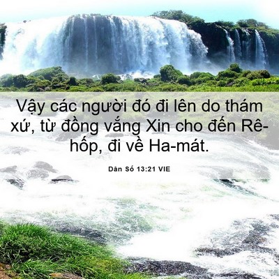 Picture 06 - Dân Số 13:21 VIE - Vậy các người đó đi lên do thám xứ, - Bible Verse Picture