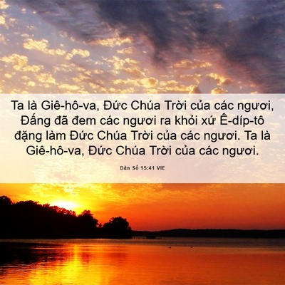 Picture 06 - Dân Số 15:41 VIE - Ta là Giê-hô-va, Đức Chúa Trời của - Bible Verse Picture