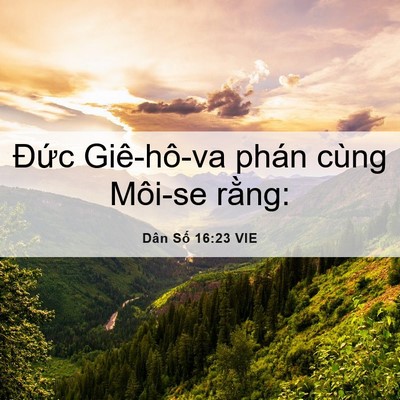 Picture 06 - Dân Số 16:23 VIE - Đức Giê-hô-va phán cùng Môi-se - Bible Verse Picture