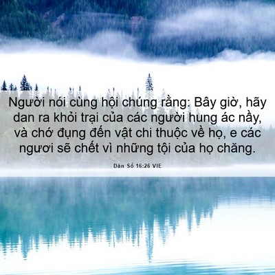 Picture 06 - Dân Số 16:26 VIE - Người nói cùng hội chúng rằng: Bây - Bible Verse Picture