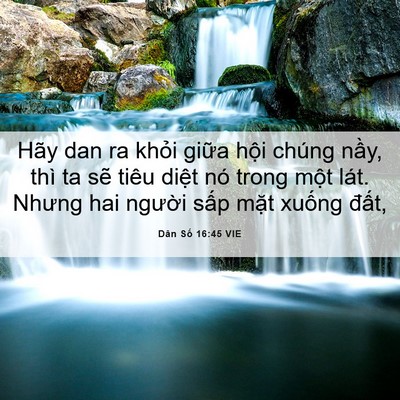 Picture 06 - Dân Số 16:45 VIE - Hãy dan ra khỏi giữa hội chúng nầy, - Bible Verse Picture
