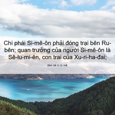 Picture 06 - Dân Số 2:12 VIE - Chi phái Si-mê-ôn phải đóng trại bên - Bible Verse Picture
