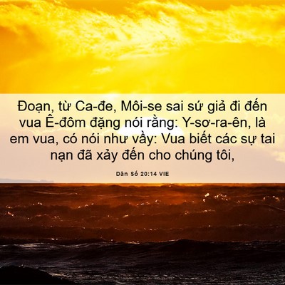 Picture 06 - Dân Số 20:14 VIE - Đoạn, từ Ca-đe, Môi-se sai sứ giả đi - Bible Verse Picture