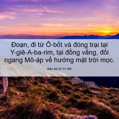 Picture 06 - Dân Số 21:11 VIE - Đoạn, đi từ Ô-bốt và đóng trại - Bible Verse Picture