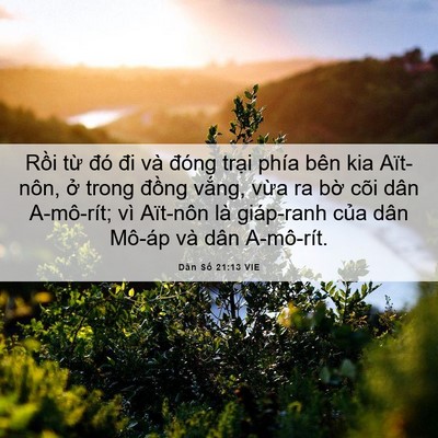 Picture 06 - Dân Số 21:13 VIE - Rồi từ đó đi và đóng trại phía bên - Bible Verse Picture