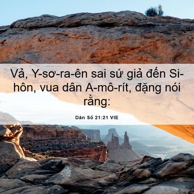 Picture 06 - Dân Số 21:21 VIE - Vả, Y-sơ-ra-ên sai sứ giả đến Si-hôn, - Bible Verse Picture