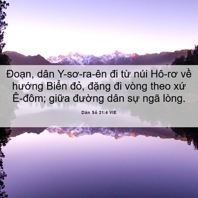 Picture 06 - Dân Số 21:4 VIE - Đoạn, dân Y-sơ-ra-ên đi từ núi Hô-rơ - Bible Verse Picture
