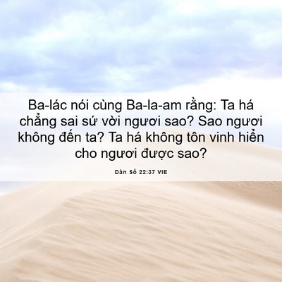 Picture 06 - Dân Số 22:37 VIE - Ba-lác nói cùng Ba-la-am rằng: Ta há - Bible Verse Picture