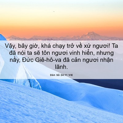 Picture 06 - Dân Số 24:11 VIE - Vậy, bây giờ, khá chạy trở về xứ - Bible Verse Picture