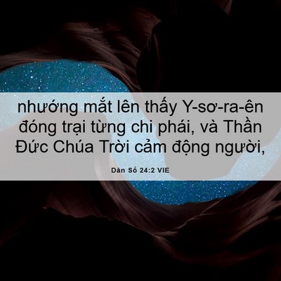 Picture 06 - Dân Số 24:2 VIE - nhướng mắt lên thấy Y-sơ-ra-ên đóng - Bible Verse Picture