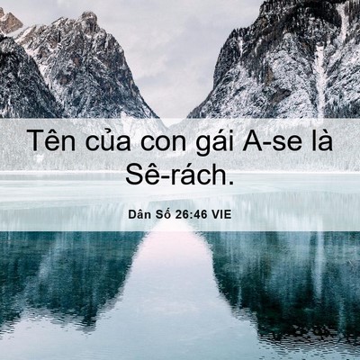 Picture 06 - Dân Số 26:46 VIE - Tên của con gái A-se là - Bible Verse Picture