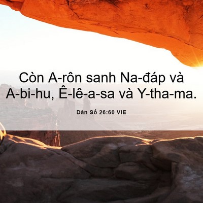 Picture 06 - Dân Số 26:60 VIE - Còn A-rôn sanh Na-đáp và A-bi-hu, - Bible Verse Picture