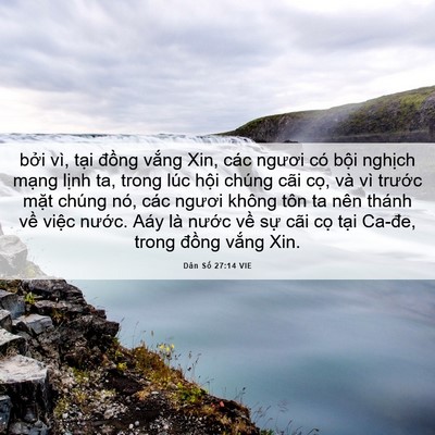 Picture 06 - Dân Số 27:14 VIE - bởi vì, tại đồng vắng Xin, các ngươi - Bible Verse Picture