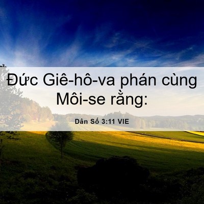 Picture 06 - Dân Số 3:11 VIE - Đức Giê-hô-va phán cùng Môi-se - Bible Verse Picture