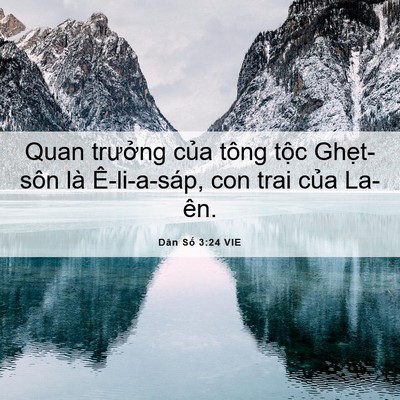 Picture 06 - Dân Số 3:24 VIE - Quan trưởng của tông tộc Ghẹt-sôn là - Bible Verse Picture