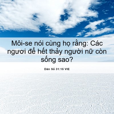 Picture 06 - Dân Số 31:15 VIE - Môi-se nói cùng họ rằng: Các ngươi - Bible Verse Picture