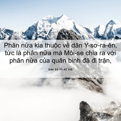 Picture 06 - Dân Số 31:42 VIE - Phân nửa kia thuộc về dân Y-sơ-ra-ên, - Bible Verse Picture