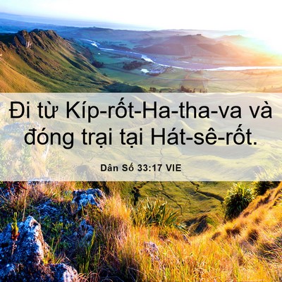 Picture 06 - Dân Số 33:17 VIE - Đi từ Kíp-rốt-Ha-tha-va và đóng trại - Bible Verse Picture