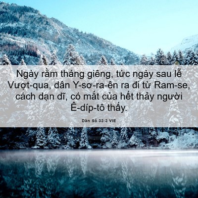 Picture 06 - Dân Số 33:3 VIE - Ngày rằm tháng giêng, tức ngày sau lễ - Bible Verse Picture